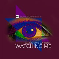 Proartsound Music - DJ Aristocrat & Eva Bristol - Watching Me (Original Mix) Cut Preview