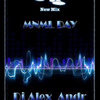 Dj Alex_Andr - MNML DAY
