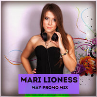 Mari Lioness - May Promo Mix