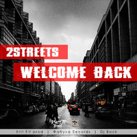 Крит Фит - 2Streets - Welcome back (Krit Fit prod)