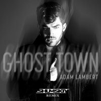 SHUMSKIY - Adam Lambert - Ghost Town (SHUMSKIY remix)