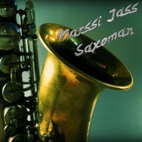 Marssi Jass - Marssi Jass - Saxoman (Original Mix)