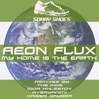 Igor Khlestov - Aeon Flux - My Home Is The Earth (Igor Khlestov remix)cut