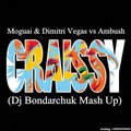 Dj Bondarchuk - Moguai & Dimitri Vegas vs Ambush - Craissy (Dj Bondarchuk Mash Up)