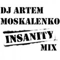 MASKAL' - DJ ARTEM MOSKALENKO - INSANITY