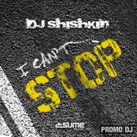 DJ SAVERY - DJ Shishkin - I Can't Stop (DISCOVERbit Remix)