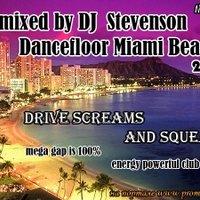 DJ_Stevenson - mixed by DJ Stevenson -- Dancefloor Miami Beach 2013
