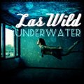 Las Wild - Las Wild - Underwater (March 2013) [Dubstep]