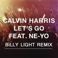 Billy Light - Calvin Harris feat. Ne-Yo - Let's Go (Billy Light Remix)