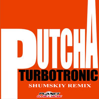 SHUMSKIY - Turbotronic – Putcha (SHUMSKIY remix)