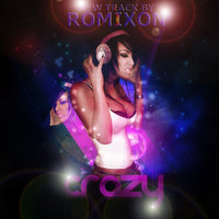 Romixon - Crazy