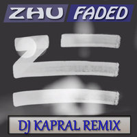 Dj Kapral - Zhu - Faded (Dj Kapral Remix)