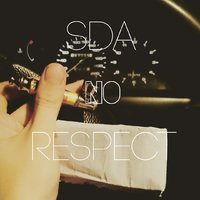 SDA - SDA - No Respect