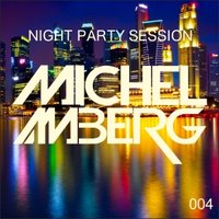 MICHEL AMBERG / UTMOST DJS - Michel Amberg - Night Party Session 004