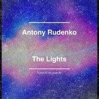 Antony Rudenko - Antony Rudenko - The light(KieronAGore acapella)[Original Mix]