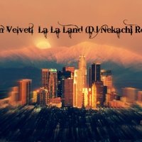 Dj Nekachi - Green Velvet - La La Land (DJ Nekachi Remix)