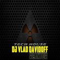 Dj Vlad Davidoff - Dj Vlad Davidoff-Reaktor(Exclusive Mix)