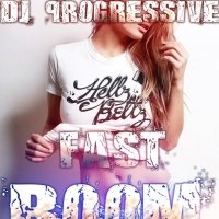 DJ Progressive - DJ Nick NRG & DJ Progressive - Fast Boom (Original Mix 2013)