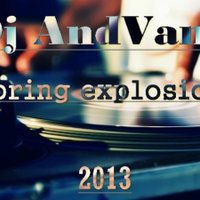 Dj AndVans - Spring explosion(2013)