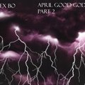 Alex Bo - Dj Alex Bo - April Good God Mix Part 2