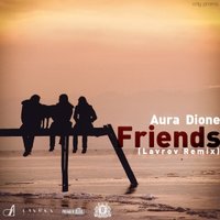 LAVROV - Aura Dione  —  Friends (Lavrov Radio Edit)