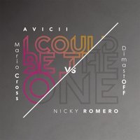 DimastOFF - Avicii vs Nicky Romero - I Could Be The One (Mario Cross & DimastOFF Remix)