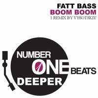 Vysotskiy - Fatt Bass - Boom Boom (Vysotskiy remix)