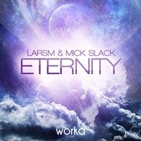 CDJ DOLG-OFF - LarsM & Mick Slack – Eternity( CDj Илья DolG-OFF Remix)