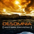 Desomnia - Desomnia - Worthless conviction (cut)