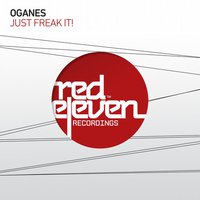 Oganes - Oganes - Just Freak It! (Original Mix) [RED099]