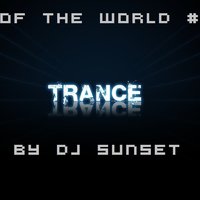 Sunset - New Top of The World - Trance – # 045 New mix of This Week