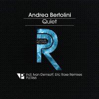 Ivan Demsoff - Andrea Bertolini - Quiet (Ivan Demsoff Remix) [Pleasure Records]