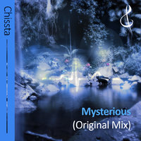 Chissta - Mysterious (Original Mix)
