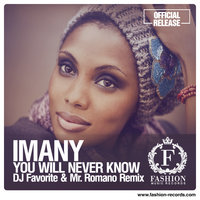 DJ FAVORITE - Imany - You Will Never Know (DJ Favorite & Mr. Romano Official Remix) [fashion-records.com]