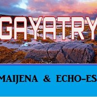 Maijena - Maijena & ECHO-ES - GAYATRY (DSP studio edit)