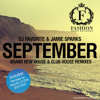 DJ FAVORITE - DJ Favorite feat. Jamie Sparks - September 2k14 (Mars3ll Radio Edit)