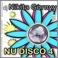 Dj Nikita Gornyy - Dj Nikita Gornyy - I Got A Nu-Disco 4