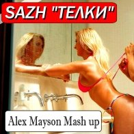 Alex Mayson (ака DJ CYBERJACK) - Ali Nadem vs. Sazh - Тёлки (Alex Mayson Mash up )