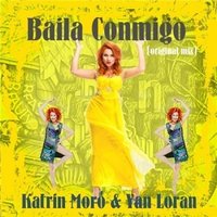 pavel svetlove - Katrin Moro - Baila Conmigo (Pavel Svetlove Remix)