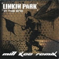 THΣ DRΔΝΚΣRZ - Linkin Park - In The End (Mill Kee Remix)