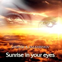 DVJ KARIMOV - DVJ Karimov & SamNSK - Sunrise in your eyes