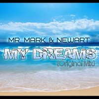 NewArt - Mr. Mark & NewArt - My Dreams.. (Original Mix)