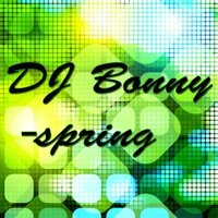 DJ Bonny - DJ Bonny-Spring (Radio Edit)