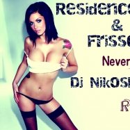 Dj Nikosha Viniloff - Residence Deejays & Frissco – Never Let You Go (Dj Nikosha Viniloff rmx)