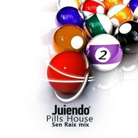 Sen Raix - Juiendo - Pills House 02 - Sen Raix mix