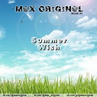 DJ M@X ORIGIN@L - Summer Wish