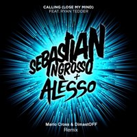 DimastOFF - Sebastian Ingrosso & Alesso – Calling (Lose My Mind) (Mario Cross & DimastOFF Remix)