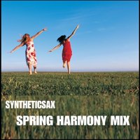 Syntheticsax - Syntheticsax - Spring Harmony Mix