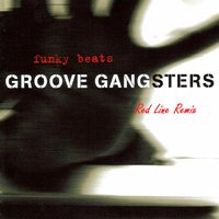 Red Line - Groove Gangsters - Funky Beats (Red Line Remix)