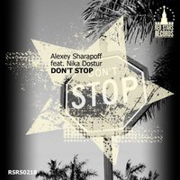 SOFAMUSIC - Alexey Sharapoff & Nika Dostur (Sofamusic) – Don't stop